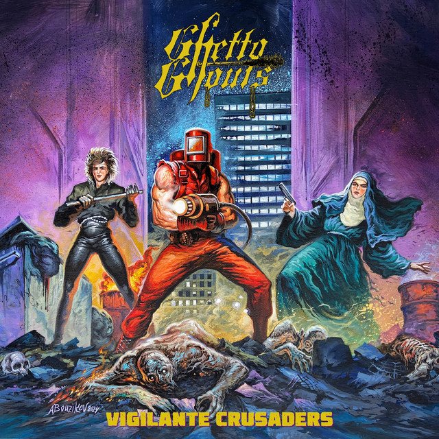 GHETTO GHOULS - Vigilante Crusaders