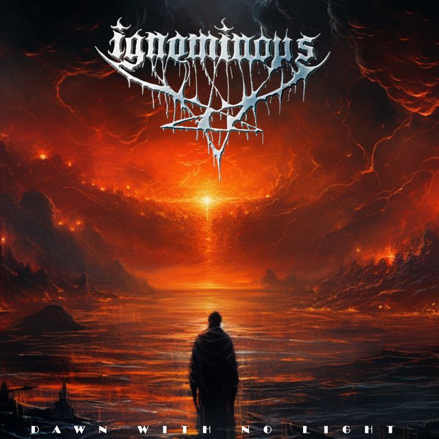 IGNOMINOUS - Dawn With No Light