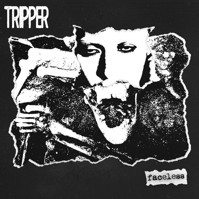 TRIPPER - Faceless