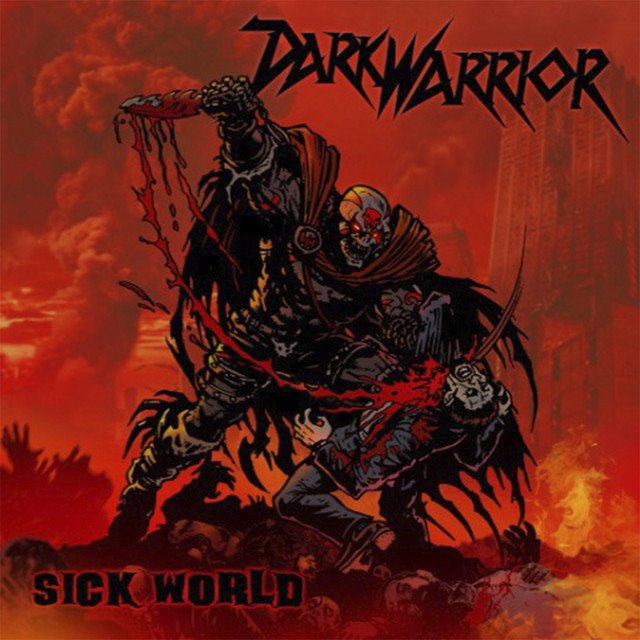 DARK WARRIOR - Sick World