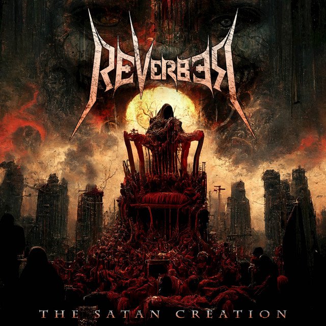 REVERBER - The Satan Creation