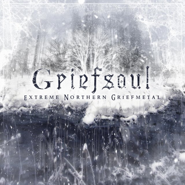 GRIEFSOUL - Extreme Northern Griefmetal