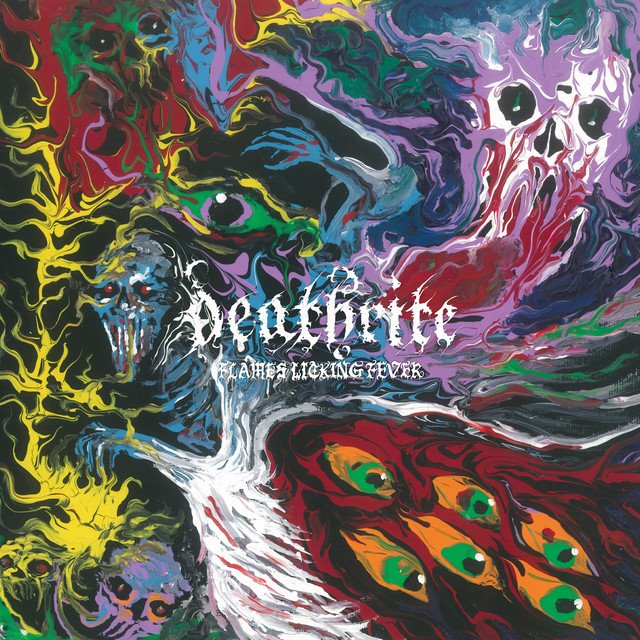 DEATHRITE - Flames Licking Fever