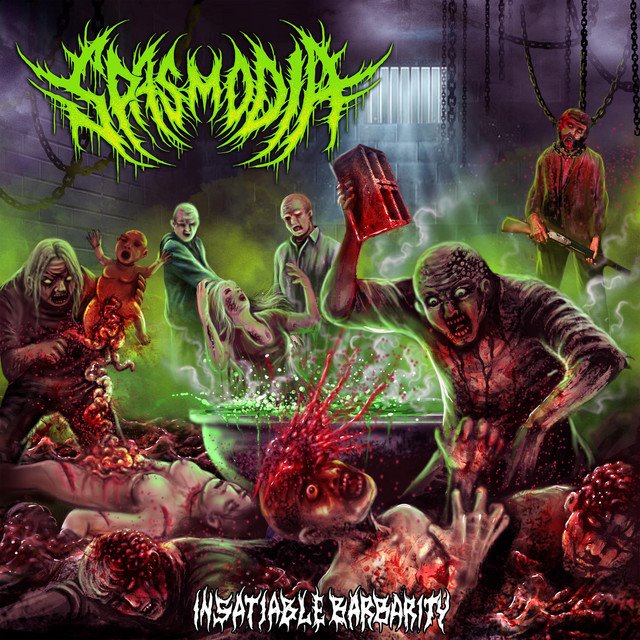 SPASMODIA - Insatiable Barbarity