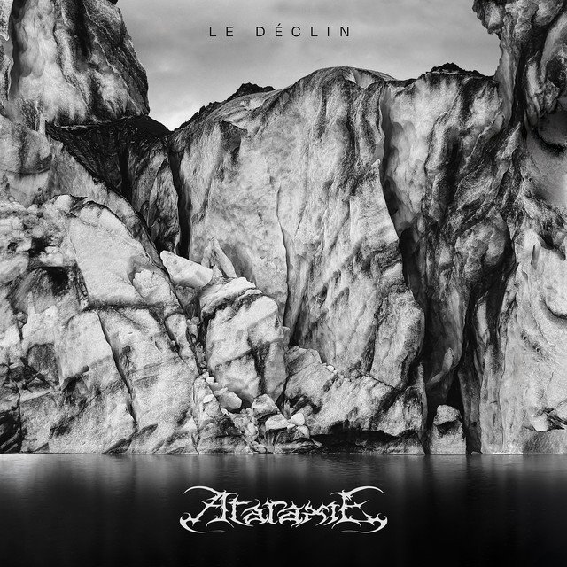 ATARAXIE - Le Déclin