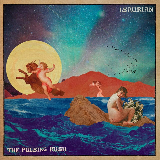 ISAURIAN - The Pulsing Rush