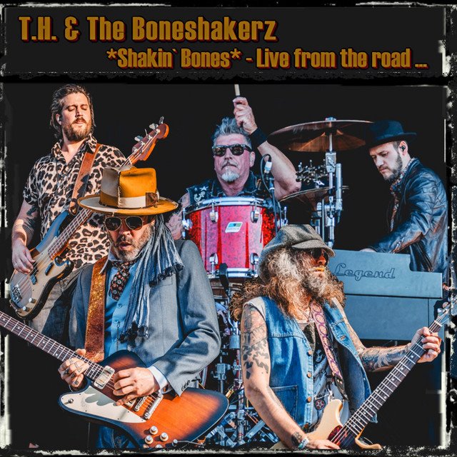 T.H. & THE BONESHAKERZ - Shakin' Bones (Live from the Road)