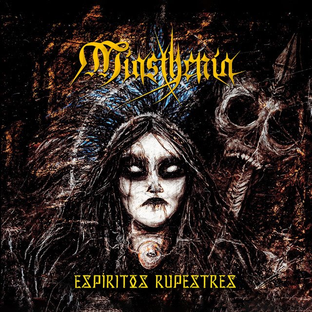 MIASTHENIA - Espíritos Rupestres