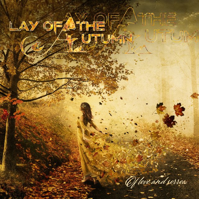 LAY OF THE AUTUMN - Of Love And Sorrow