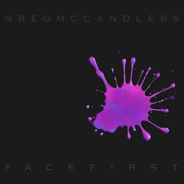 GREG MCCANDLESS - Face First