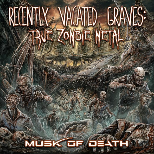 RECENTLY VACATED GRAVES - Musk of Death