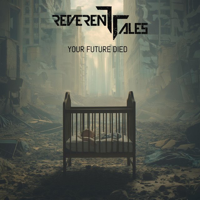 REVERENT TALES - Your Future Died