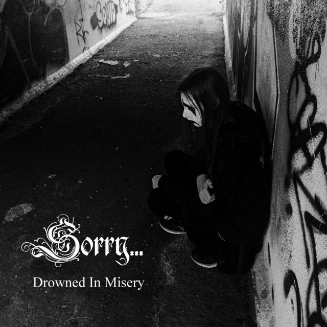 SORRY... - Drowned in Misery