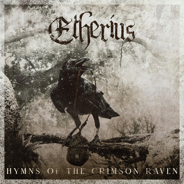 ETHERIUS - Hymns of the Crimson Raven