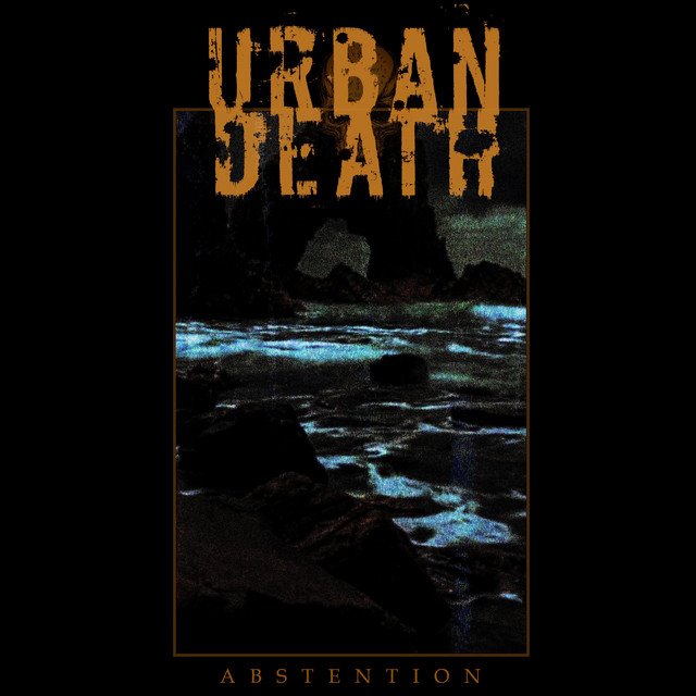 URBAN DEATH - Abstention