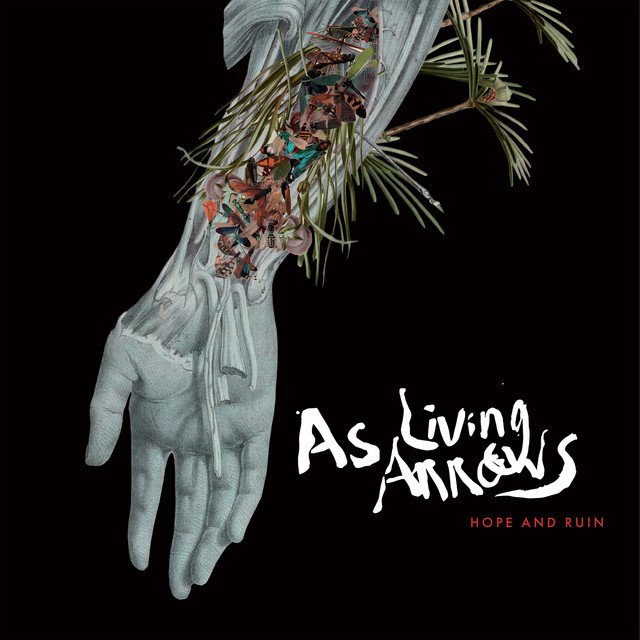 AS LIVING ARROWS - Hope and Ruin