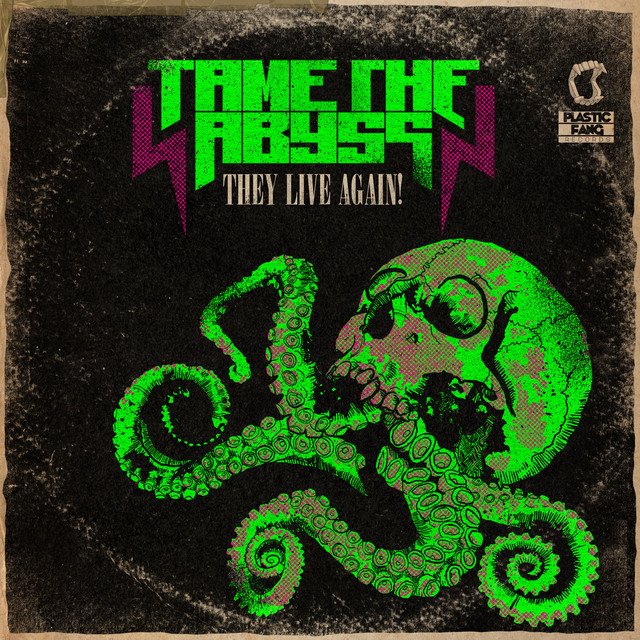 TAME THE ABYSS - They Live Again!