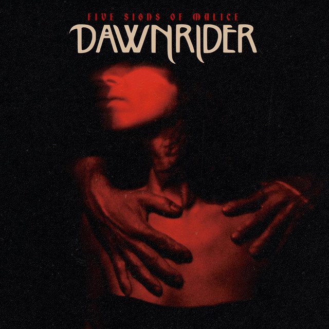 DAWNRIDER - Five Signs of Malice