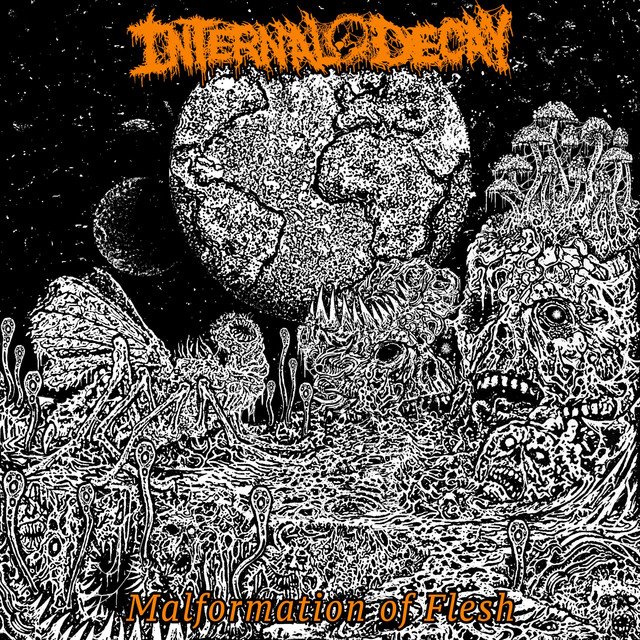 INTERNAL DECAY - Malformation of Flesh