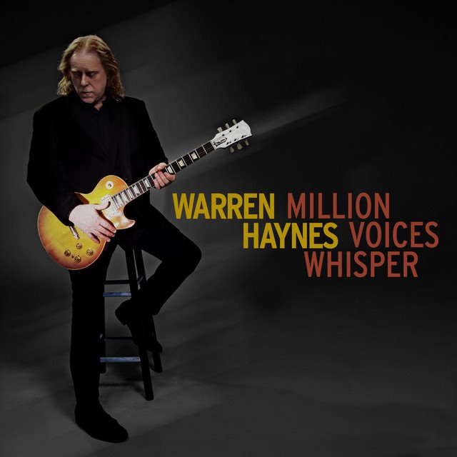 WARREN HAYNES - Million Voices Whisper