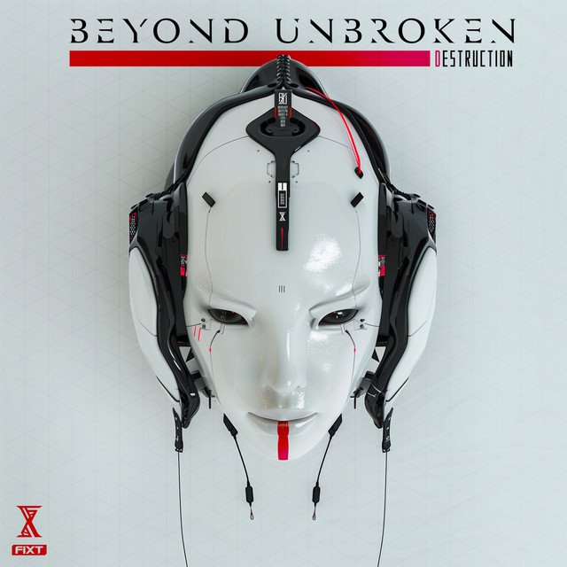 BEYOND UNBROKEN - Destruction