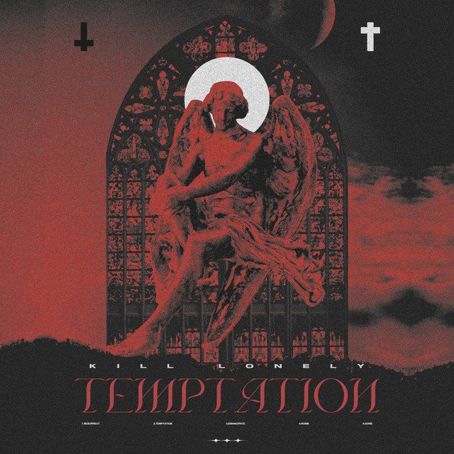 KILL LONELY - TEMPTATION