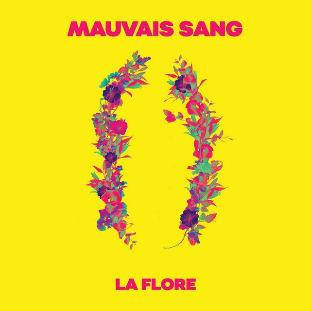 MAUVAIS SANG - La Flore