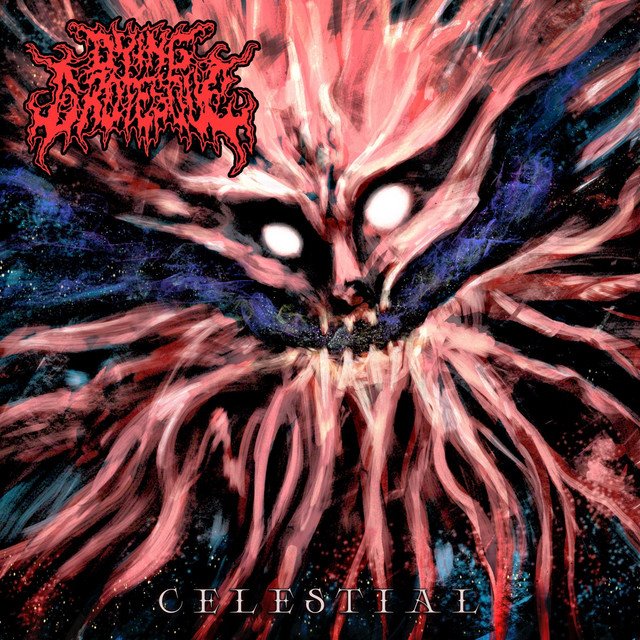 DYING GROTESQUE - Celestial