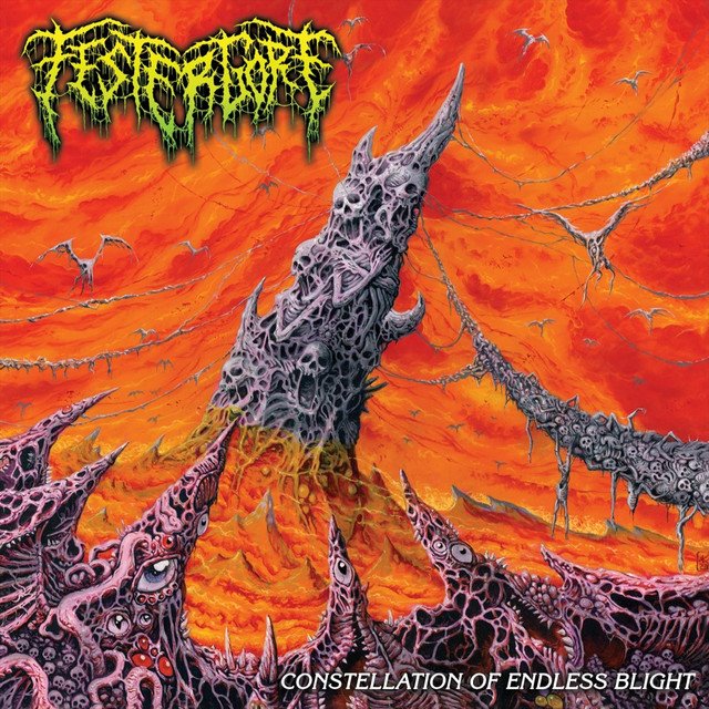 FESTERGORE - Constellation of Endless Blight