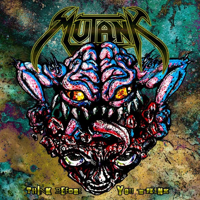 MUTANK - Think Before You Think