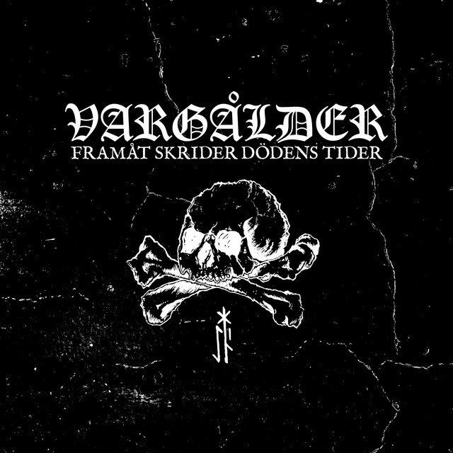 VARGÅLDER - Framåt Skrider Dödens Tider