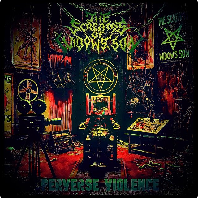 THE SCREAMS OF WIDOW'S SON - Perverse Violence