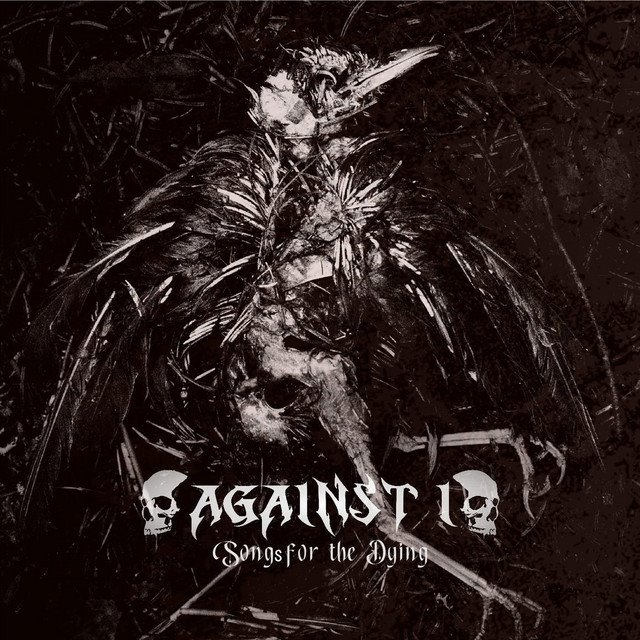 AGAINST I - Songs for the Dying