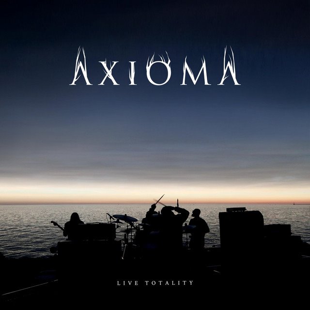 AXIOMA - Live Totality