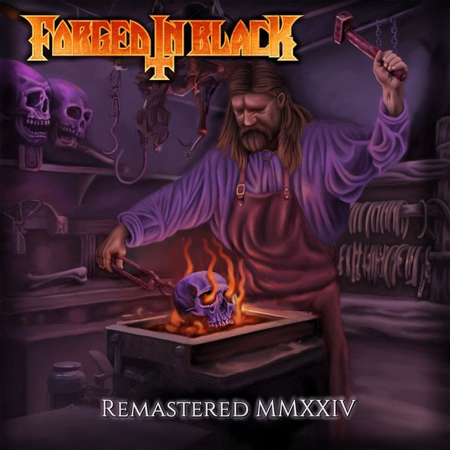 FORGED IN BLACK - Forged in Black (Remastered Mmxxiv)