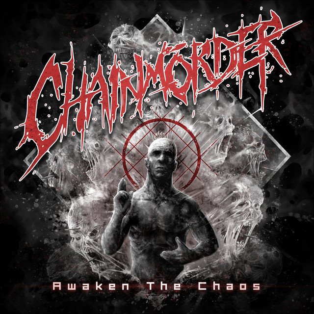 CHAINMÖRDER - Awaken The Chaos