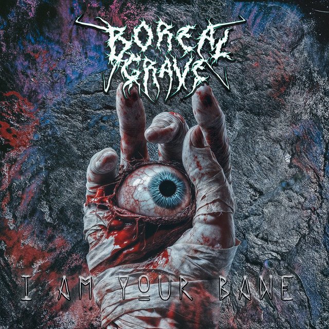 BOREAL GRAVE - I Am Your Bane