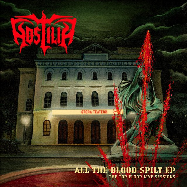 HOSTILIA - All The Blood Spilt EP (The Top Floor Live Sessions)