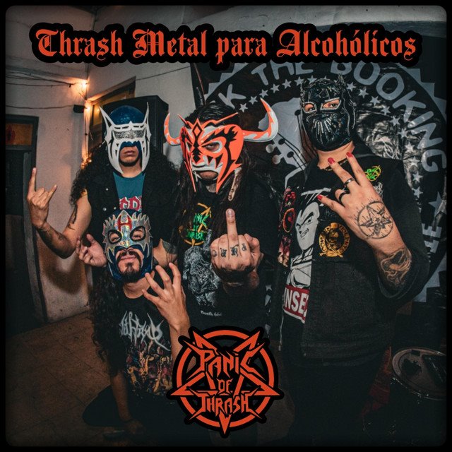 PANIC OF THRASH - Thrash Metal para Alcohólicos