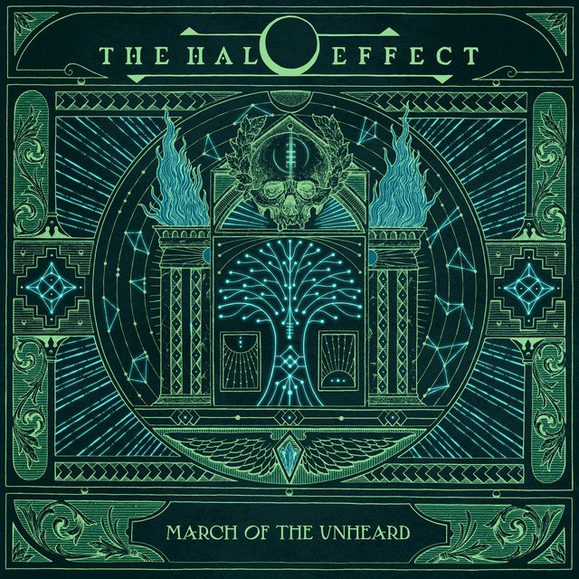 THE HALO EFFECT - March Of The Unheard