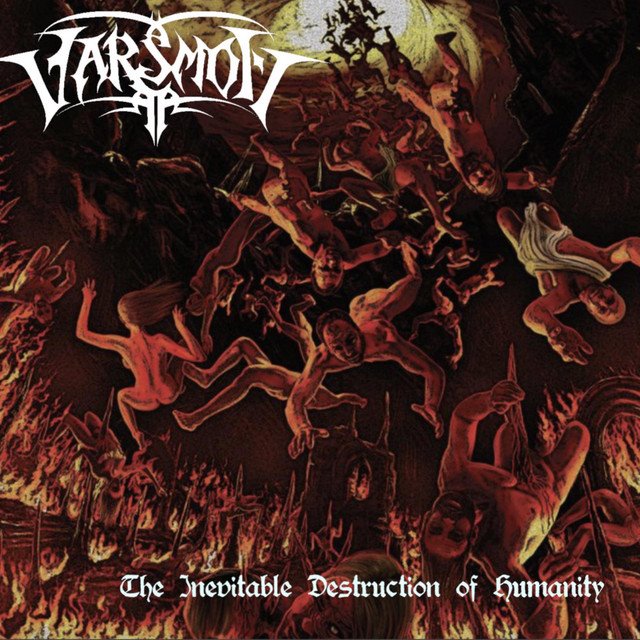 VARSMOTT - The Inevitable Destruction of Humanity