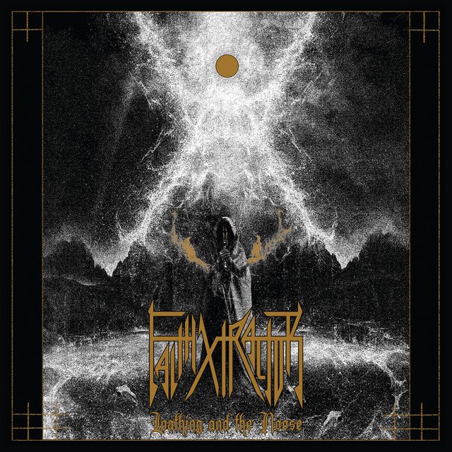 FAITHXTRACTOR - Loathing and the Noose