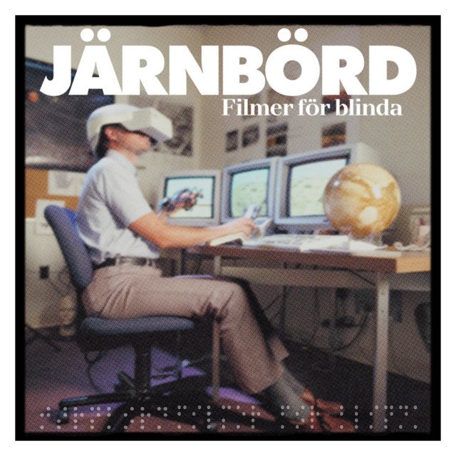 JÄRNBÖRD - Filmer för blinda