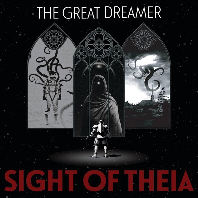 SIGHT OF THEIA - The Great Dreamer