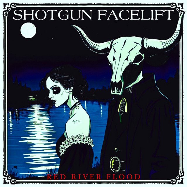 SHOTGUN FACELIFT - Red River Flood