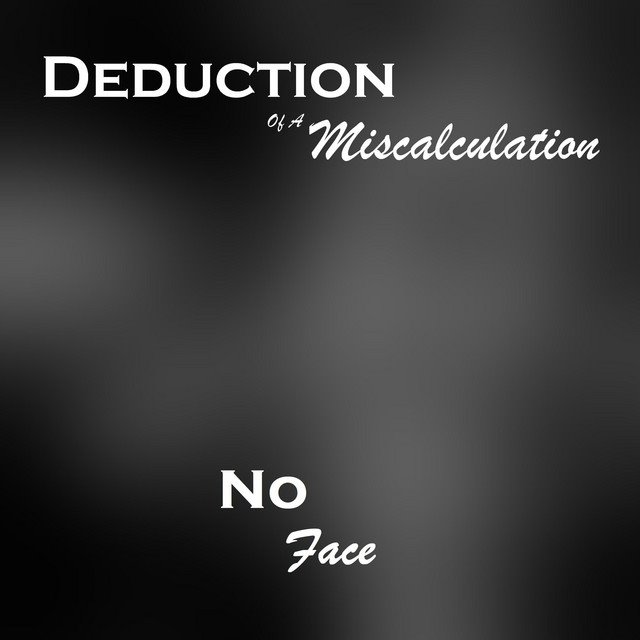 DEDUCTION OF A MISCALCULATION - No Face