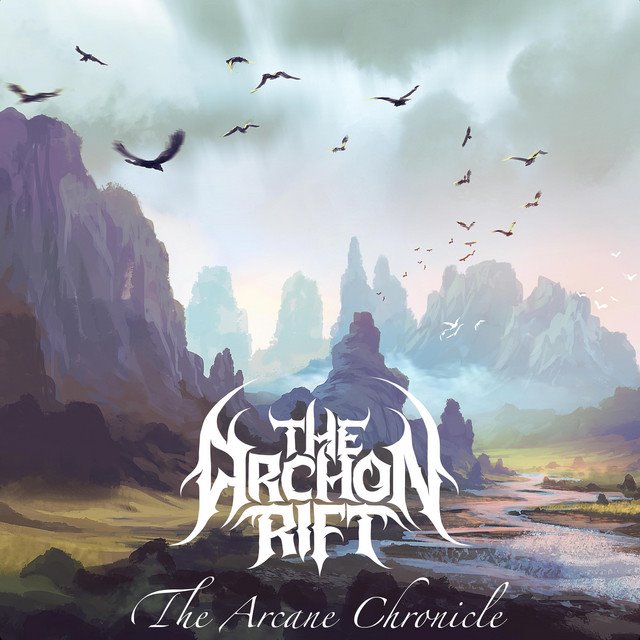 THE ARCHON RIFT - The Arcane Chronicle (EP)