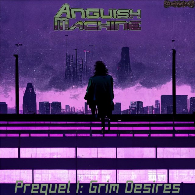 SLUMDWELLER - Prequel I: Grim Desires (Anguish Machine)