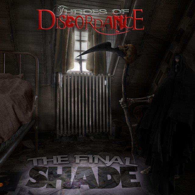 THROES OF DISCORDANCE - The Final Shade