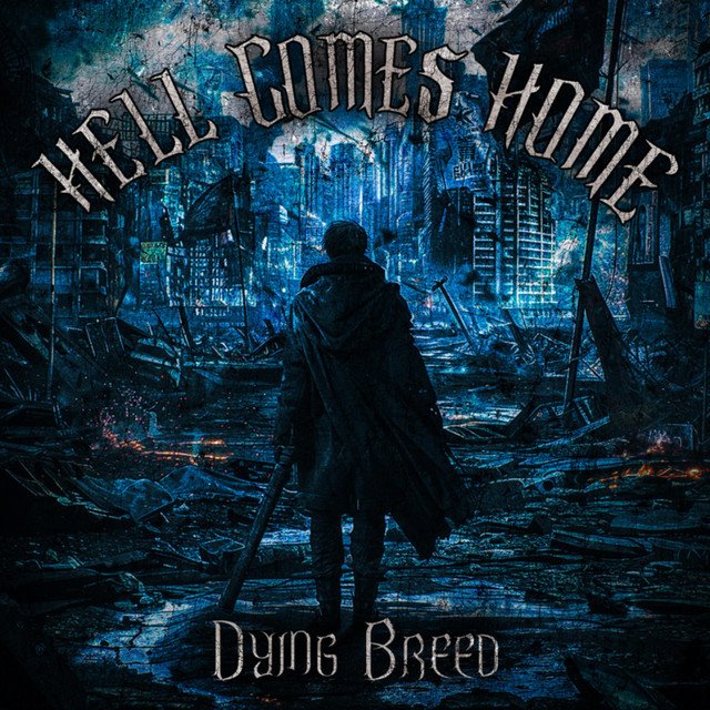 HELL COMES HOME - Dying Breed